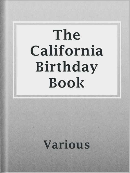 Title details for The California Birthday Book by Various - Available
